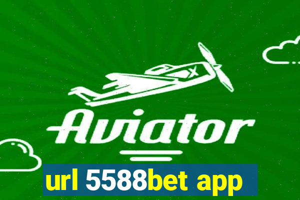 url 5588bet app